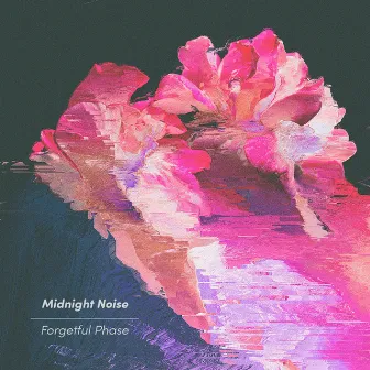 Forgetful Phase by Midnight Noise