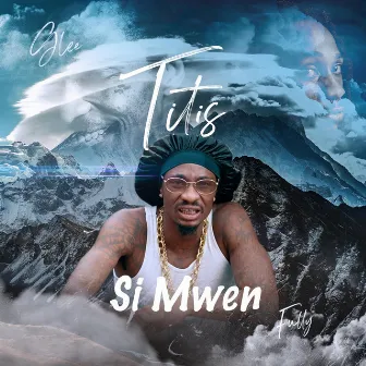 SI MWEN by TITIS