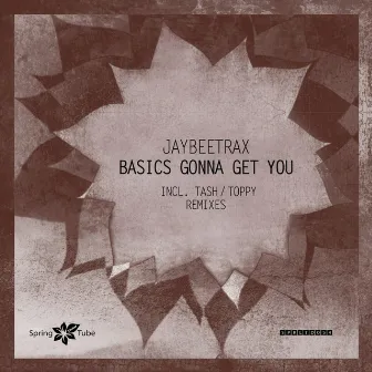 Basics Gonna Get You by Jaybeetrax