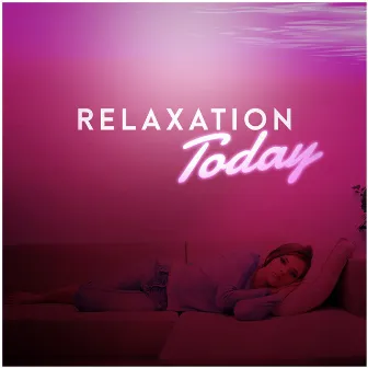 Relaxation Today by Relaxation Ready