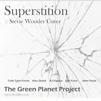 Superstition by The Green Planet Project