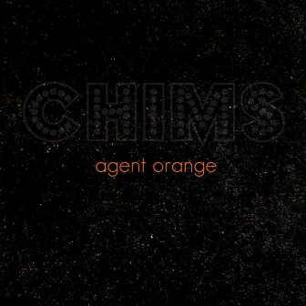 Agent Orange EP by Chims