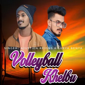 Volley Ball Khelbu by Ajustien Reigns