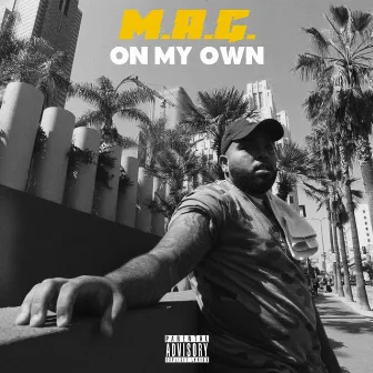 On My Own by M.A.G