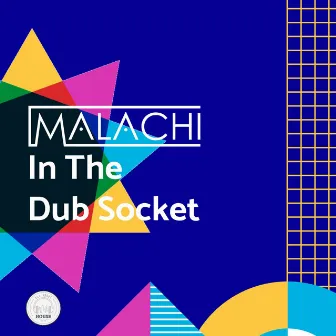 In The Dub Socket by Malachi