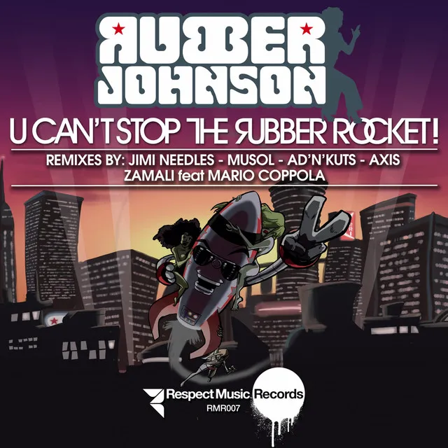 U Can't Stop The Rubber Rocket! - Axis Nu Funk Remix