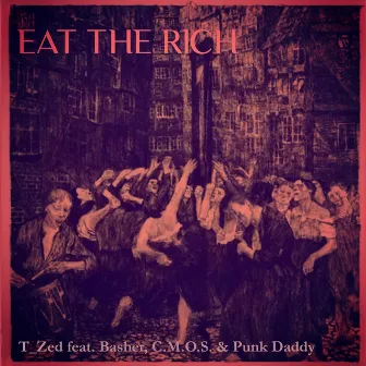 Eat the Rich by T_zed