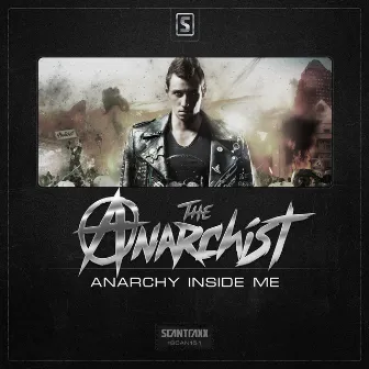 The Anarchist - Anarchy Inside Me by The Anarchist