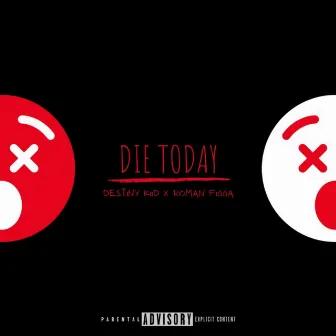 Die Today (Remix) by Destiny kiid