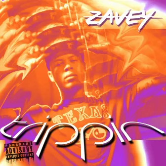 Trippin - Single by Zavey