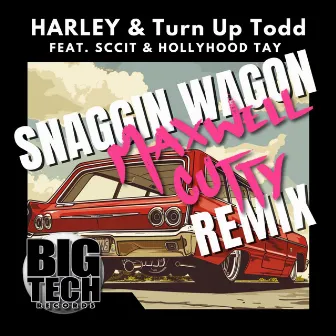 Snaggin Wagon Maxwell Cutty Remix by Turn Up TODD