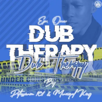 Dub Thearapy Ep by Muziqal King & Potassium 101