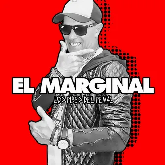 El Marginal by Los Pibes del Penal