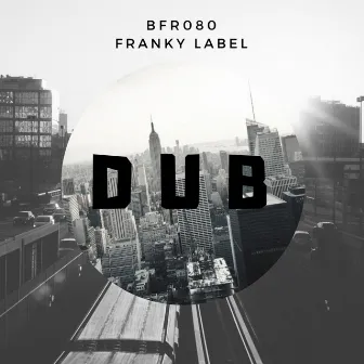 Dub by Franky Label