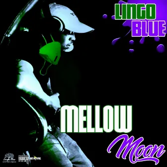 Mellow Moon by Lingo Blue