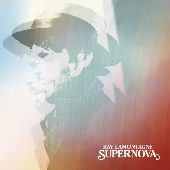 Supernova by Ray LaMontagne