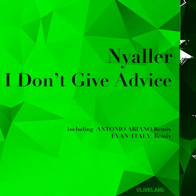 I Don't Give Advice - Antonio Ariano Remix