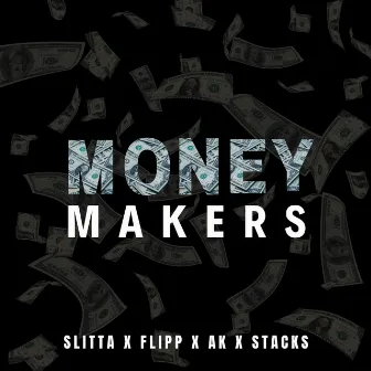 Money Makers by Slitta