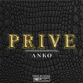 PRIVE by ANKO