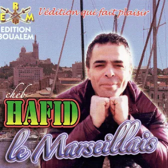 Le Marseillais by Cheb Hafid