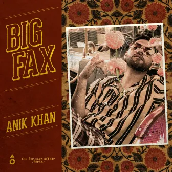 Big Fax - Single by Anik Khan