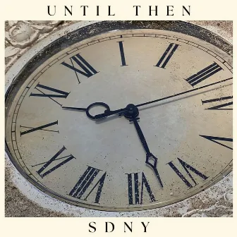 UNTIL THEN by SDNY