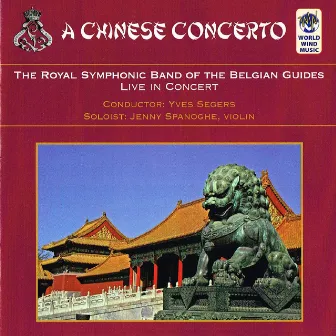 A Chinese Concerto by Royal Symphonic Band of the Belgian Guides