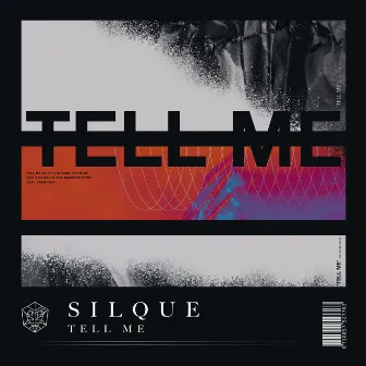 Tell Me by Silque