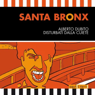 Santa Bronx by Disturbati Dalla CUiete