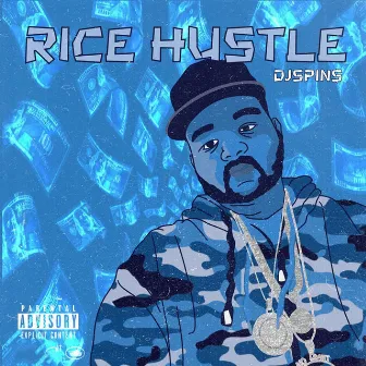 Rice Hustle by DJ Spin$