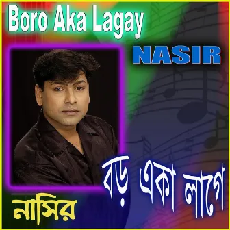 Boro Aka Lagay by Nasir