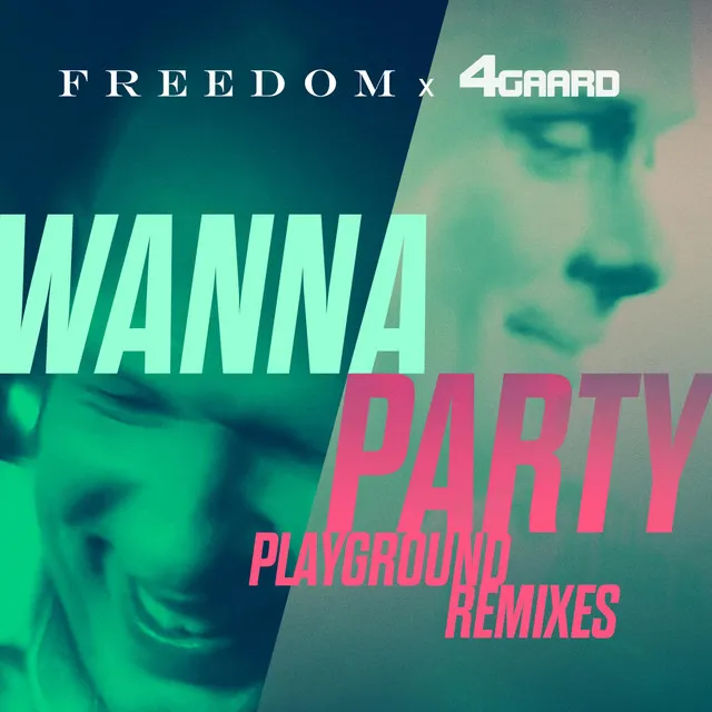 Wanna Party - PlayGround Radio Remix