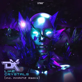 Like Crystals by DX (Brazil)