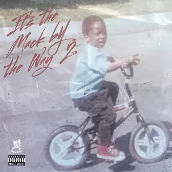 Its The Mack By The Way 2 by Westside Mack