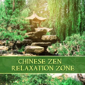 Chinese Zen & Relaxation Zone – Tibetan Meditation Music, Chinese Timeless Melody, Asian Sounds of Harmony by Guo Yang Peng