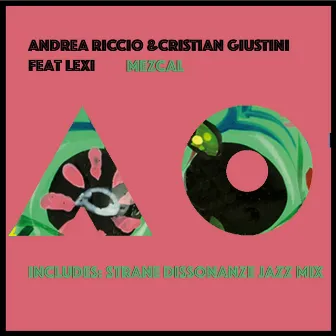 Mezcal (Incl. Strane Dissonanze Jazz Mix) by Cristian Giustini