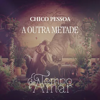 A Outra Metade by Chico Pessoa