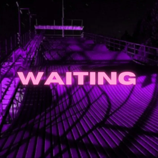 Waiting