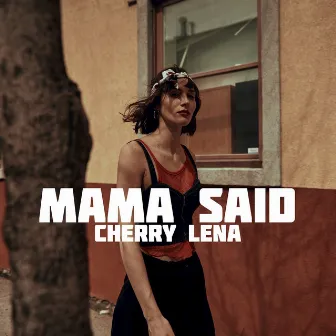 Mama Said by Cherry Lena