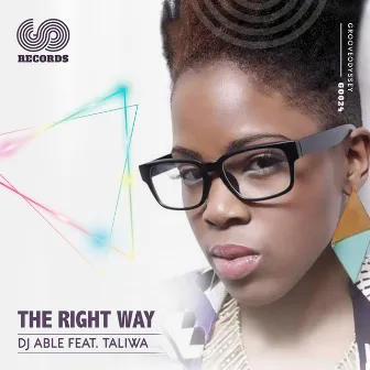 The Right Way by Dj Able