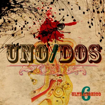 Uno Dos by Ultrasónico