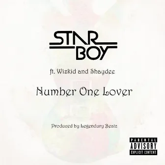 Number One Lover (feat. Wizkid & Shaydee) by Starboy