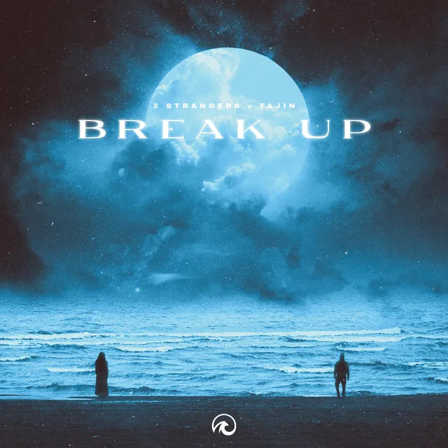 Break Up