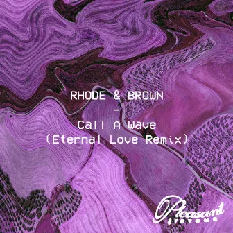 Call A Wave (Eternal Love Remix) by Eternal Love