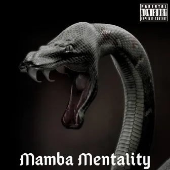 Mamba Mentality by Mel Ispy