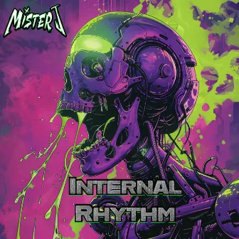 Internal Rhythm by Mister J