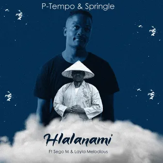 Hlalanami (feat. Layla Melodious & Sego M) by P-Tempo