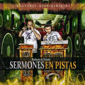 Sermones En Pistas by Roberto & Danny