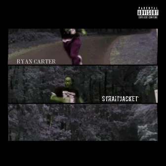 Straitjacket by Ryan Carter