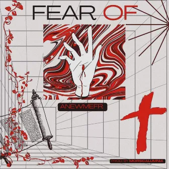 FEAR OF by Anewmefr